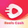 Reels Cash: Xem & Kiếm thưởng