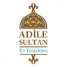 Adile Sultan Ev Yemekleri