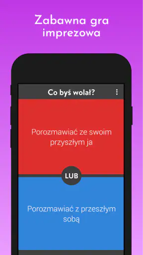 Co byś wolał?