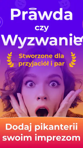 Prawda czy Wyzwanie - Pytania