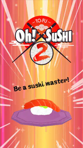 TO-FU Oh!SUSHI 2