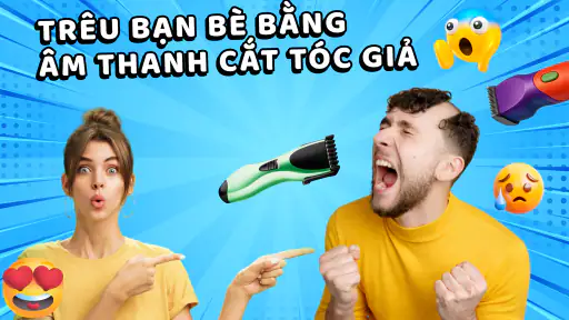 Haha Prank: Âm Thanh Chơi Khăm