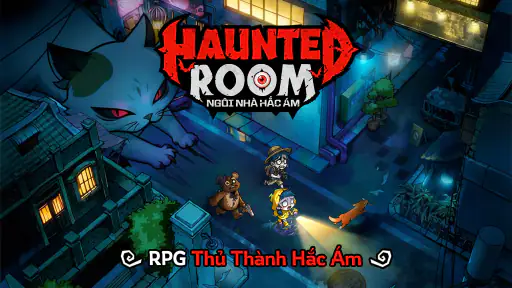 Haunted Room: Ngôi Nhà Hắc Ám