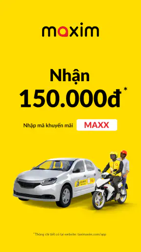 Maxim: Đặt xe và giao hàng