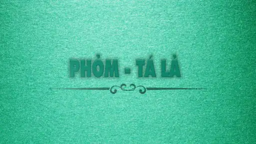Phỏm - Tá Lả